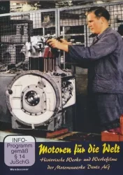 Motoren für die Welt - Nicolaus August Otto und die Motorisierung der Welt