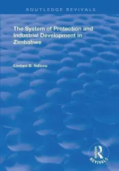 Ndlovu, L: The System of Protection and Industrial Developme