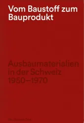 Vom Baustoff zum Bauprodukt