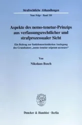 Aspekte des nemo-tenetur-Prinzips aus verfassungsrechtlicher und strafprozessualer Sicht.
