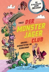Der Monsterjäger-Club ? Gruselgeburtstag im Schreibad
