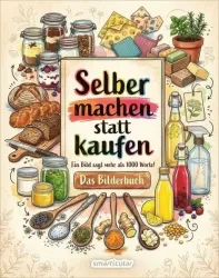 Selber machen statt kaufen ? Das Bilderbuch