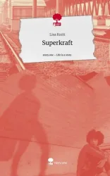 Superkraft. Life is a Story - story.one