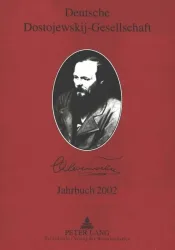 Deutsche Dostojewskij-Gesellschaft- Jahrbuch 2002