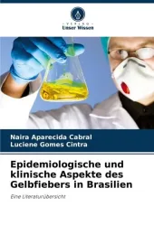 Epidemiologische und klinische Aspekte des Gelbfiebers in Brasilien
