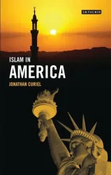 Curiel, J: Islam in America