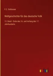 Weltgeschichte für das deutsche Volk