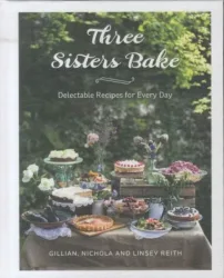 Reith, G: Three Sisters Bake