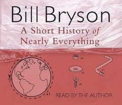 A Short History of Nearly Everything, Audio-CDs. Eine kurze Geschichte von fast allem, Audio-CDs, englische Version