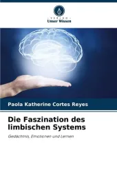 Die Faszination des limbischen Systems