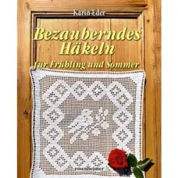undefined, Buch ?Bezauberndes Häkeln für Frühling und Sommer?