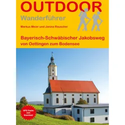Conrad Stein Bayerisch-Schwäbischer Jakobsweg Oettingen-Bodens.
