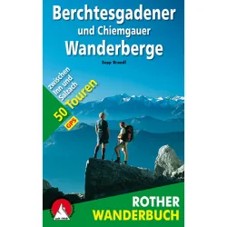 Rother Berchtesgadener und Chiemgauer Wanderberge